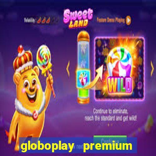 globoplay premium mod apk